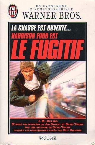 Livrenpoche : Le fugitif - J.M. Dillard - Livre