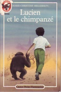 Lucien et le chimpanzé - Marie-Christine Helgerson - Livre