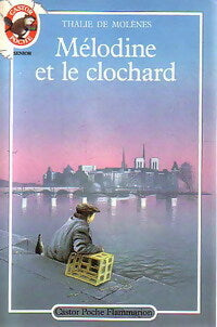 Livrenpoche : Mélodine et le clochard - Thalie De Molènes - Livre
