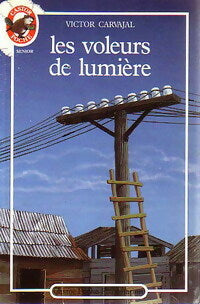 Livrenpoche : Les voleurs de lumière - Victor Carvajal - Livre
