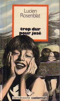 Livrenpoche : Trop dur pour José - Lucien Rosenblat - Livre