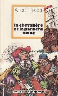 Livrenpoche : La chevalière et le panache blanc - André Hodeir - Livre