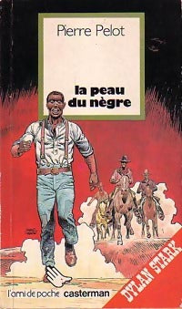 Livrenpoche : La peau du nègre - Pierre Pelot - Livre