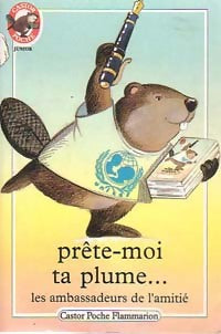 Livrenpoche : Prête-moi ta plume - Les ambassadeurs de l'amitié - Livre