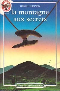 Livrenpoche : La montagne aux secrets - Grace Chetwin - Livre