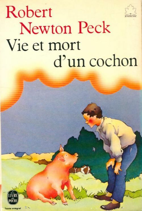 Livrenpoche : Vie et mort d'un cochon - Robert-Newton Peck - Livre