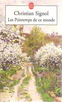 Livrenpoche : Les printemps de ce monde - Christian Signol - Livre