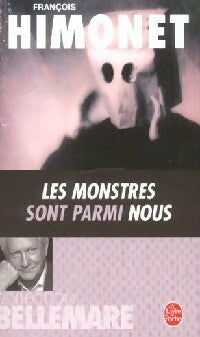 Livrenpoche : Les monstres sont parmi nous - François Himonet - Livre