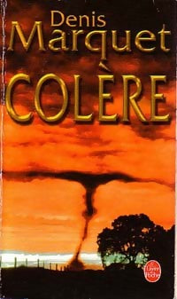 Livrenpoche : Colère - Denis Marquet - Livre