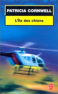 Livrenpoche : L'île des chiens - Patricia Daniels Cornwell - Livre