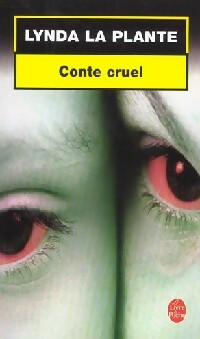 Livrenpoche : Conte cruel - Lynda La Plante - Livre