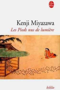 Livrenpoche : Les pieds nus de lumière - Kenji Miyazawa - Livre