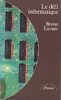 Livrenpoche : Le défi informatique - Bruno Lussato - Livre