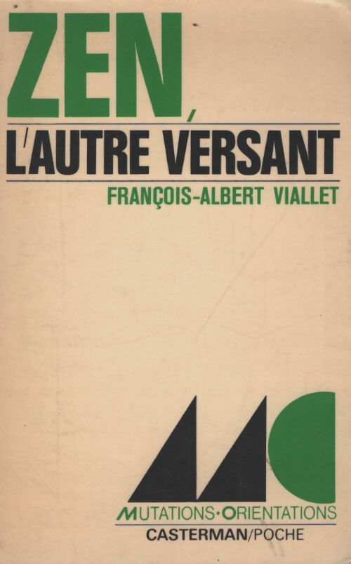 Zen, l'autre versant - François-Albert Viallet - Livre