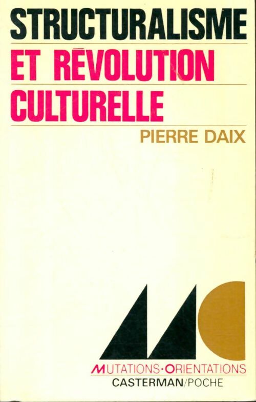 Livrenpoche : Structuralisme et Révolution culturelle - Pierre Daix - Livre