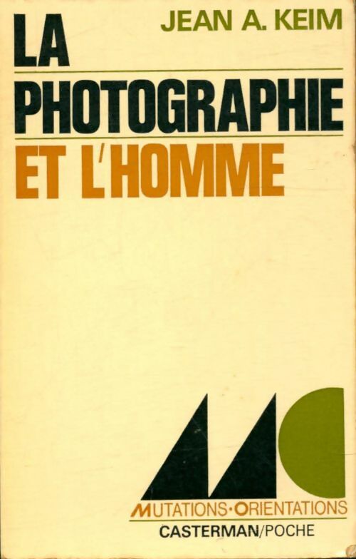 Livrenpoche : La photographie et l'homme - Jean-A. Keim - Livre