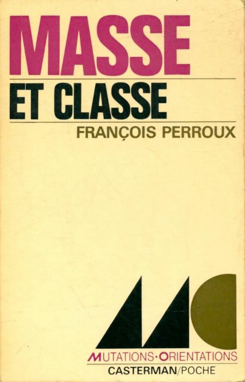 Livrenpoche : Masse et classe - François Perroux - Livre