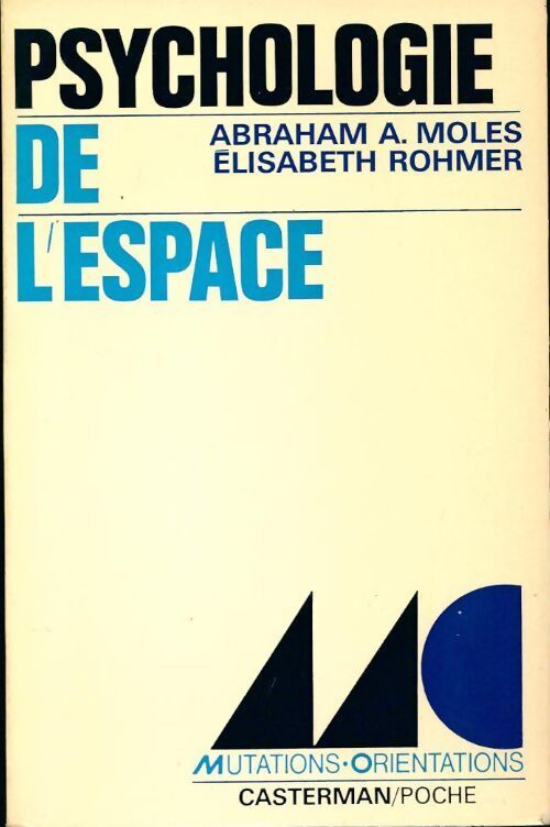 Psychologie de l'espace - Abraham A. Moles, Elisabeth Rohmer - Livre
