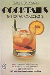 Cocktails en toutes occasions - Claude Brossard -  Le Livre de Poche - Livre