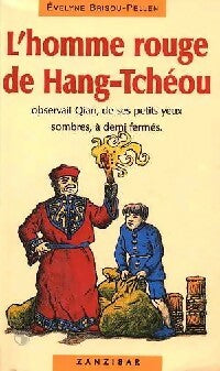 Livrenpoche : L'homme rouge de Hang-Tchéou - Evelyne Brisou-Pellen - Livre