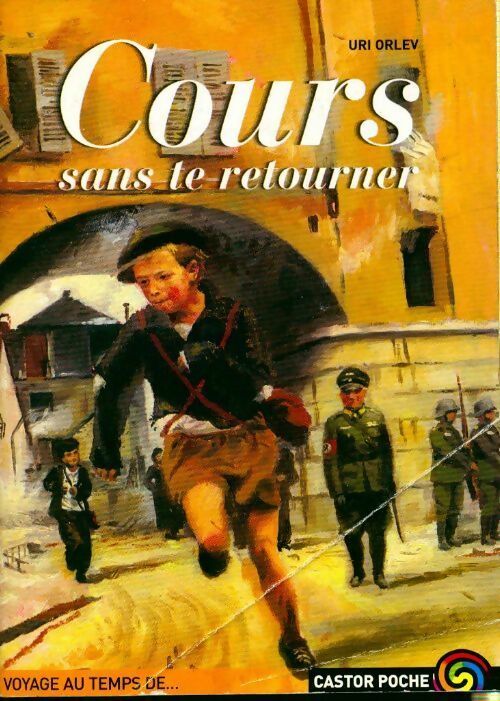 Livrenpoche : Cours, sans te retourner - Uri Orlev - Livre