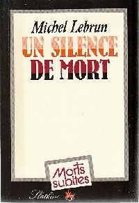 Livrenpoche : Un silence de mort - Michel Lebrun - Livre