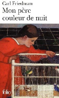 Livrenpoche : Mon père couleur de nuit - Friedman Carl - Livre