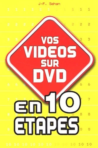 Livrenpoche : Vos vidéos sur DVD en 10 étapes - J.-F. Sehon - Livre