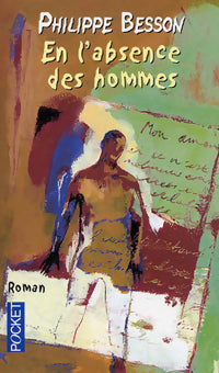 Livrenpoche : En l'absence des hommes - Philippe Besson - Livre