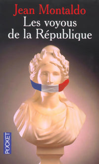 Livrenpoche : Les voyous de la République - Jean Montaldo - Livre