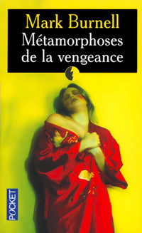 Métamorphoses de la vengeance - Mark Burnell -  Pocket - Livre