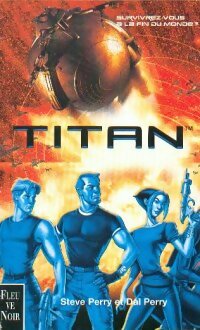 Livrenpoche : Titan - Steve Perry, Dal Perry - Livre