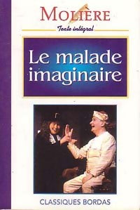 Livrenpoche : Le malade imaginaire - Molière, Kutukdjian Garance - Livre