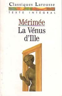 La Vénus d'Ille - Prosper Mérimée -  Classiques Larousse - Livre