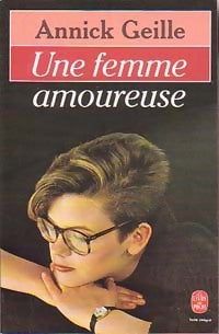 Livrenpoche : Une femme amoureuse - Annick Geille - Livre