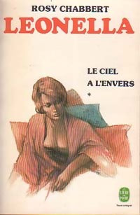 Livrenpoche : Leonella, Le ciel à l'envers Tome I - Rosy Chabbert - Livre