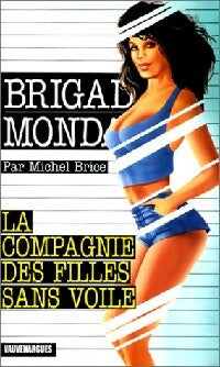 La compagnie des filles sans voile - Michel Brice - Livre