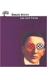 Livrenpoche : Les cent frères - Donald Antrim - Livre