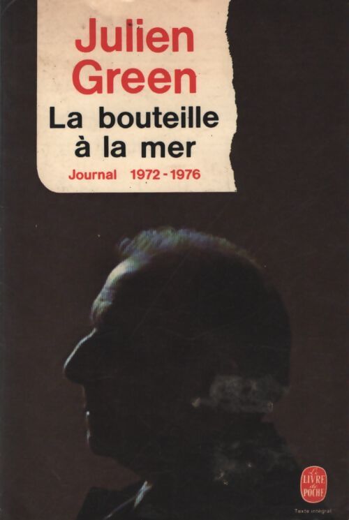 Journal Tome X : La bouteille à la mer (1972-1976) - Julien Green - Livre