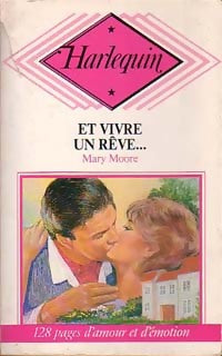 Livrenpoche : Et vivre un rêve... - Mary Moore - Livre