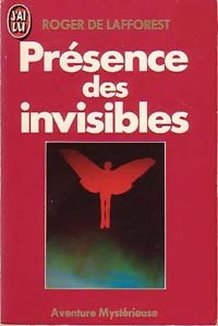 Livrenpoche : Présence des invisibles - Roger De Lafforest - Livre
