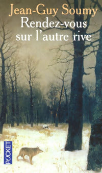 Livrenpoche : Rendez-vous sur l'autre rive - Jean-Guy Soumy - Livre