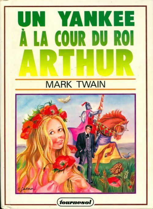 Livrenpoche : Un yankee à la cour du roi Arthur - Mark Twain - Livre