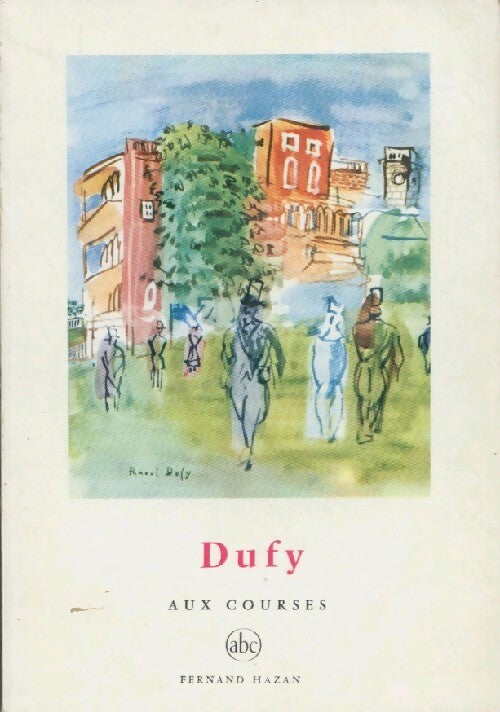 Livrenpoche : Dufy aux courses - Claude Roger-Marx - Livre