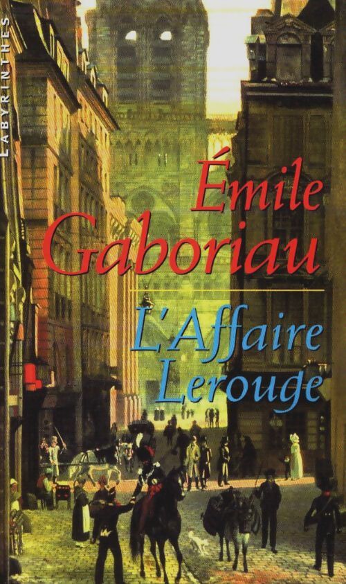 L'affaire Lerouge - Emile Gaboriau - Livre
