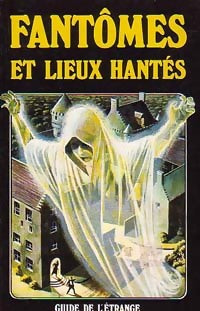 Livrenpoche : Fantômes et lieux hantés - E. Maple, L. Myring - Livre