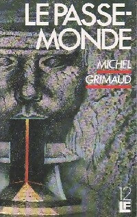 Livrenpoche : Le passe-monde - Michel Grimaud - Livre
