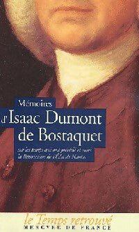 Mémoires - Isaac Dumont de Bostaquet -  Le Temps Retrouvé - Livre