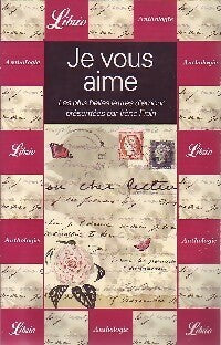 Livrenpoche : Je vous aime : les plus belles lettres d'amour - Collectif - Livre