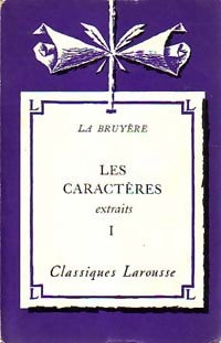 Les caractères (extraits) Tome I - La Bruyere -  Classiques Larousse - Livre